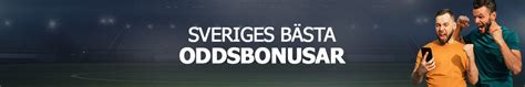 bästa oddsbonusar|Odds bonus och Bettingbonus » Sveriges Alla Bästa Oddsbonusar.